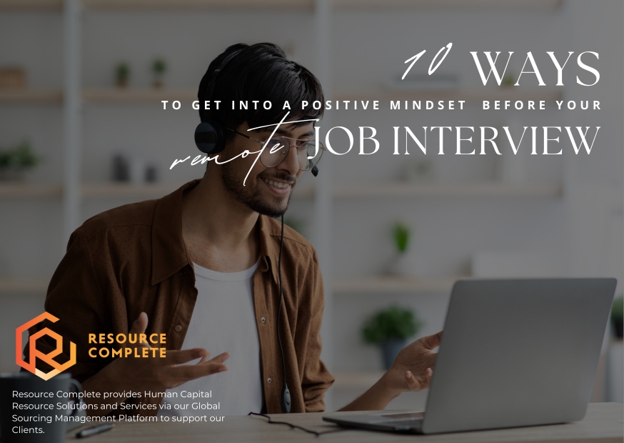 10 WAYS TO GET INTO A POSITIVE MINDSET BEFORE YOUR REMOTE JOB INTERVIEW