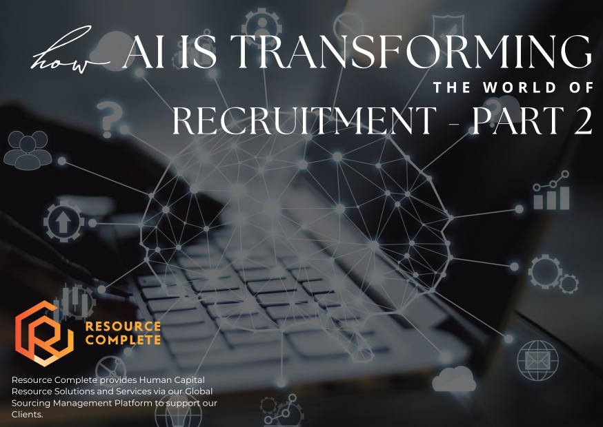 How AI is Transforming the World of Recruitment – PART 2